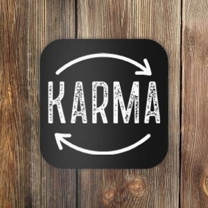 Karma Is Watching Inspirational Saying Coaster