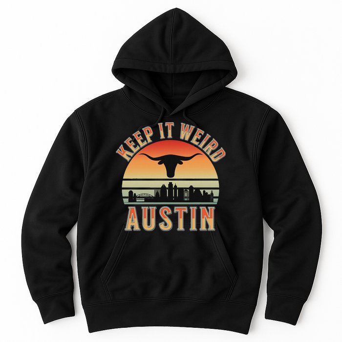 Keep It Weird Austin Vintage AustinTexas Hoodie