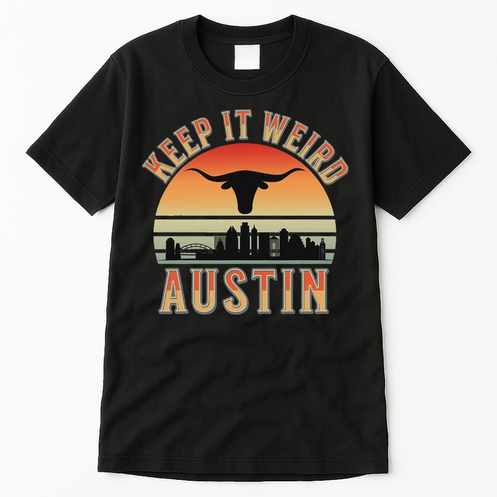 Keep It Weird Austin Vintage AustinTexas Tall T-Shirt