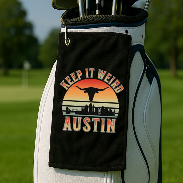 Keep It Weird Austin Vintage AustinTexas Golf Towel