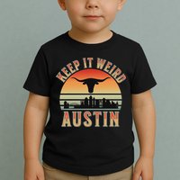 Keep It Weird Austin Vintage AustinTexas Toddler T-Shirt