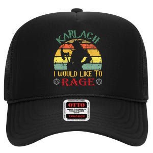 Karlach I Would Like To Rage Karlach Video Games BaldurS Gate 3 High Crown Mesh Back Trucker Hat