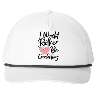 Knitting: I Would Rather Be Crocheting Gift Crochet Sayings Gift Snapback Five-Panel Rope Hat