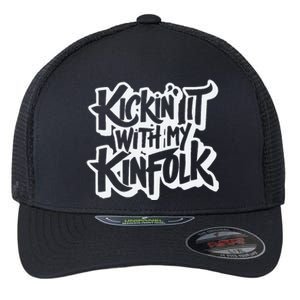 Kickin It With My Kinfolk Family Reunion Flexfit Unipanel Trucker Cap