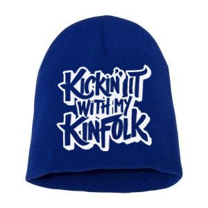 Kickin It With My Kinfolk Family Reunion Short Acrylic Beanie