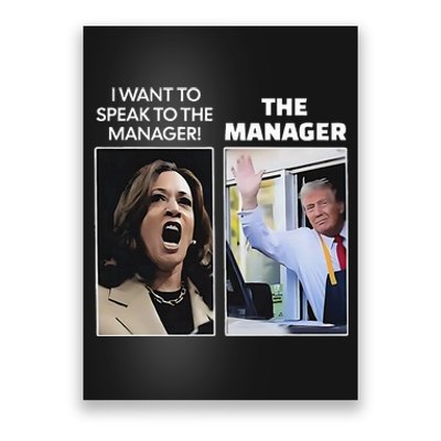 Kamala I Want To Speak To The Manager Trump Mcdonalds Poster