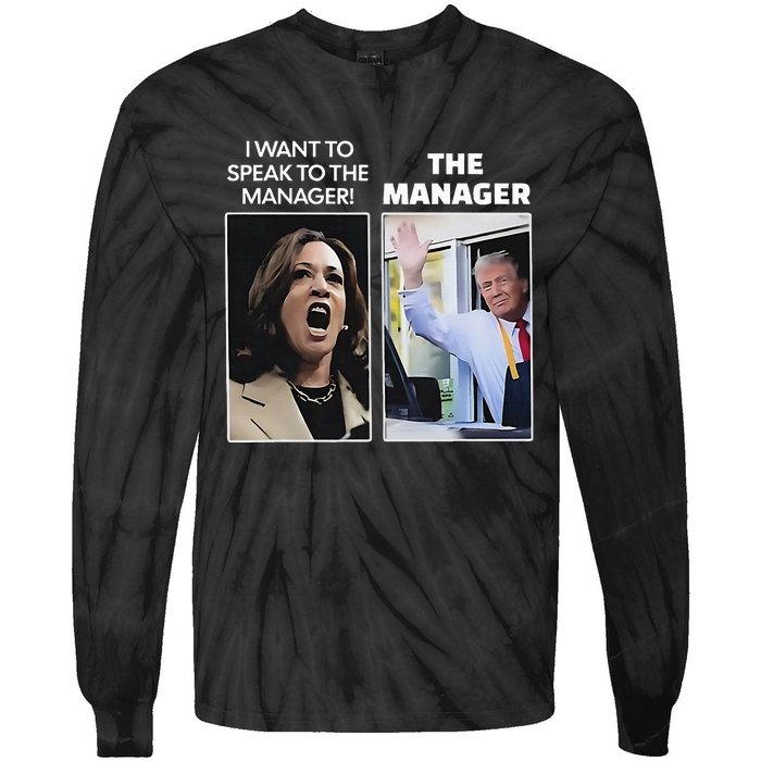 Kamala I Want To Speak To The Manager Trump Mcdonalds Tie-Dye Long Sleeve Shirt