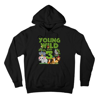 Kids I´m Wild And Three 3 Birthday 3 Year Old Birthday Hoodie