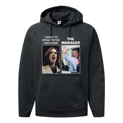 Kamala I Want To Speak To The Manager Trump Mcdonalds Performance Fleece Hoodie