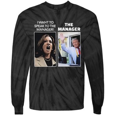 Kamala I Want To Speak To The Manager Trump Mcdonalds Tie-Dye Long Sleeve Shirt