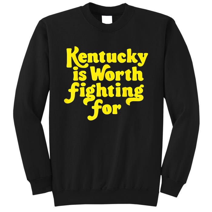 Kentucky Is Worth Fighting For 2024 Sweatshirt