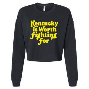 Kentucky Is Worth Fighting For 2024 Cropped Pullover Crew