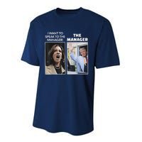 Kamala I Want To Speak To The Manager Trump Mcdonalds Performance Sprint T-Shirt