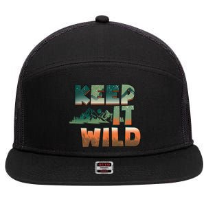 Keep It Wild Camping Hiking Gift 7 Panel Mesh Trucker Snapback Hat