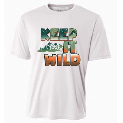 Keep It Wild Camping Hiking Gift Cooling Performance Crew T-Shirt