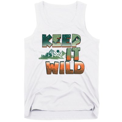 Keep It Wild Camping Hiking Gift Tank Top