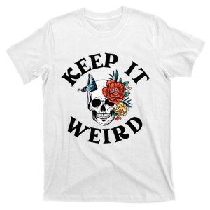 Keep it Weird Morbid Cool Halloween  T-Shirt