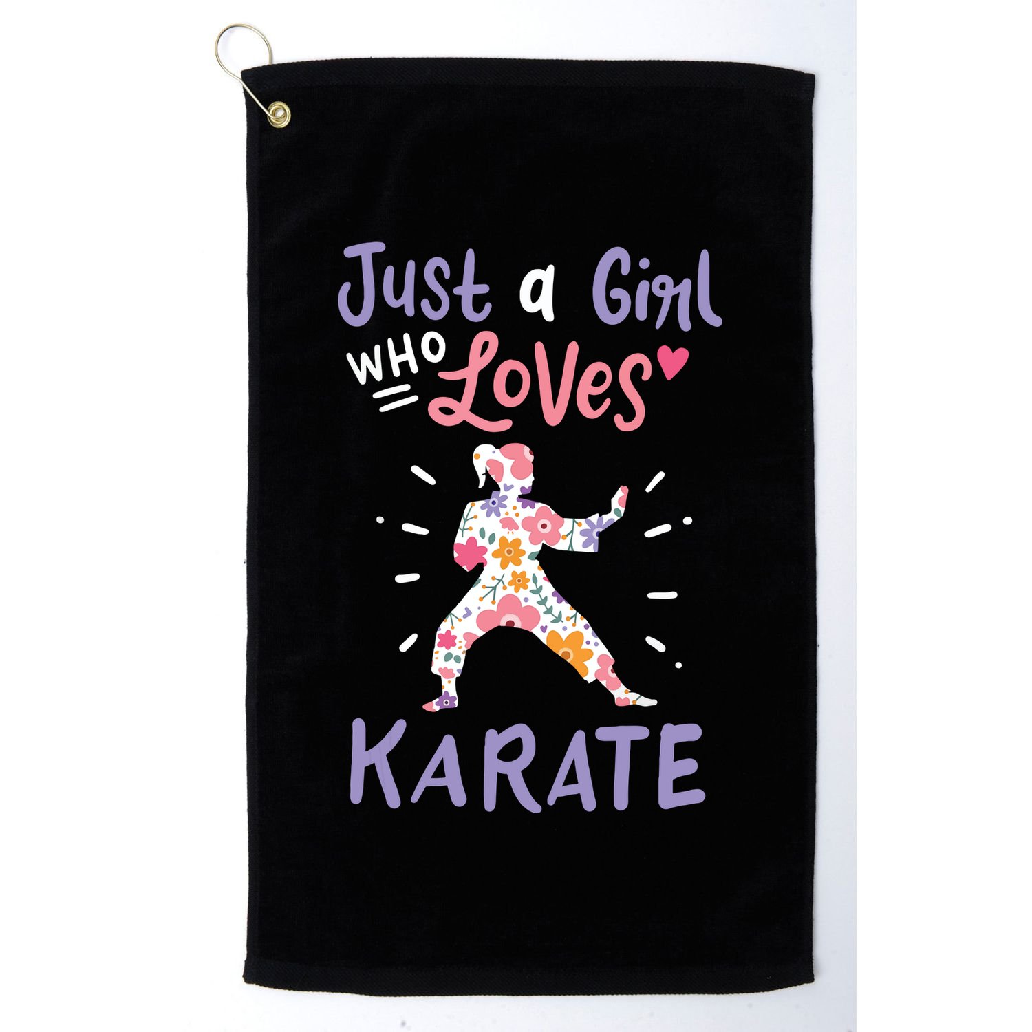 Karate Just A Girl Who Loves Karate Gift Golf Towel