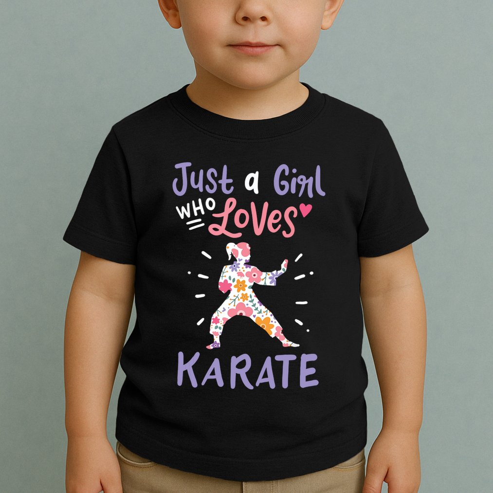 Karate Just A Girl Who Loves Karate Gift Toddler T-Shirt