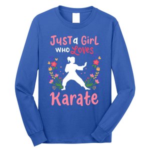 Karate Just A Who Loves Karate Gift Long Sleeve Shirt