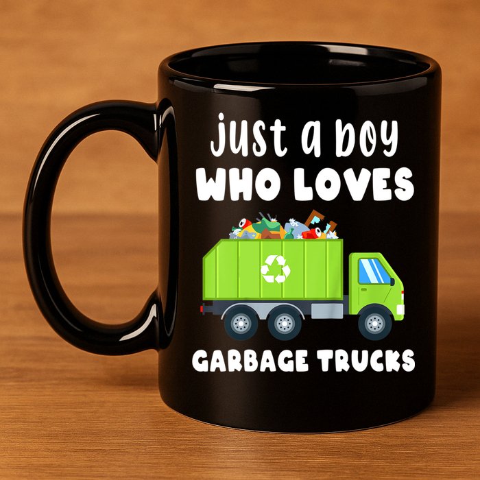 Kids Just A Boy Who Loves Garbage Trucks 11oz C Handle Ceramic Mug