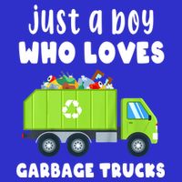 Kids Just A Boy Who Loves Garbage Trucks 16 in Basic Backpack