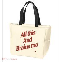 Kristin Jones All This And Brains Too Zip Tote Bag