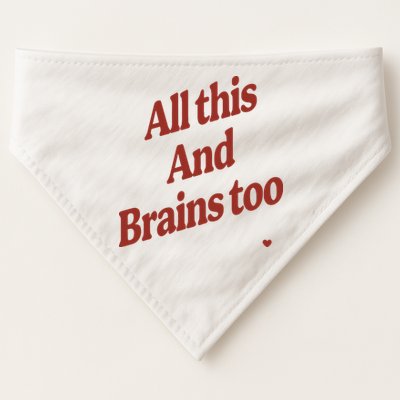 Kristin Jones All This And Brains Too USA-Made Doggie Bandana