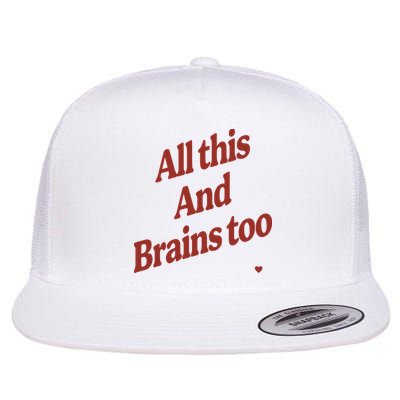 Kristin Jones All This And Brains Too Flatbill Hat