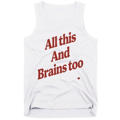 Kristin Jones All This And Brains Too Tank Top
