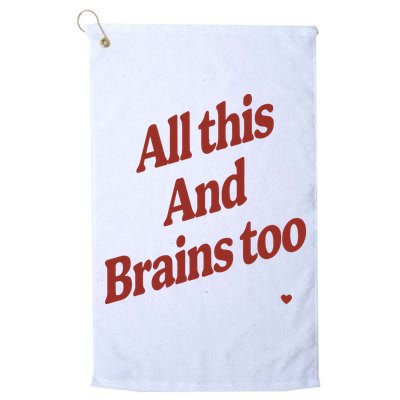 Kristin Jones All This And Brains Too Golf Towel
