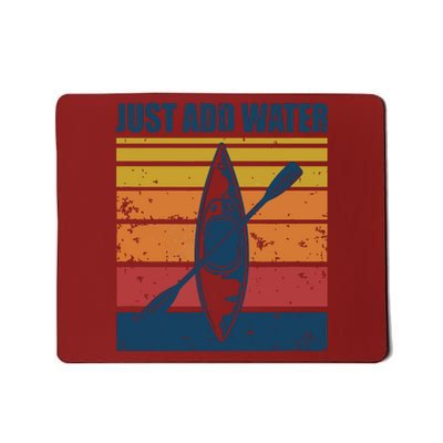 Kayak Just Add Water Funny Kayaking Mousepad