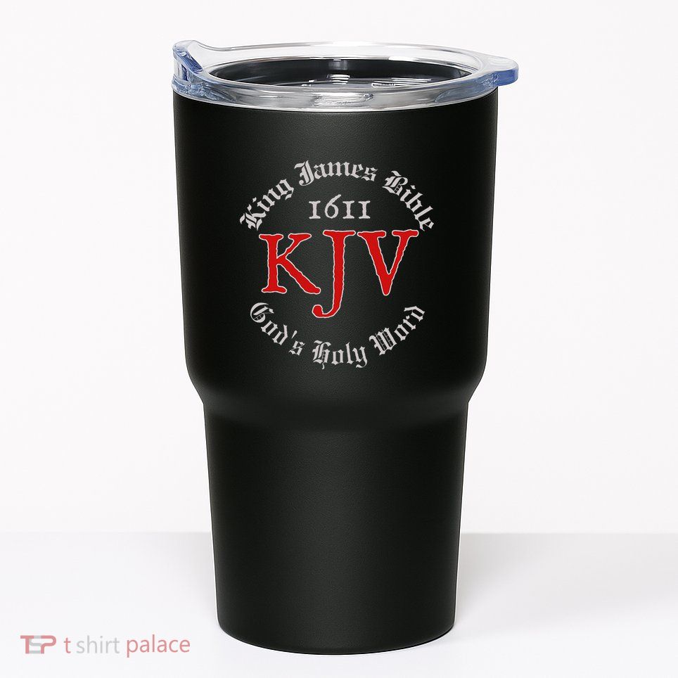 King James Bible 1611 Version GodS Holy Word Kjv Christian Tumbler