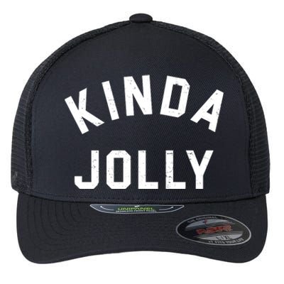 Kinda Jolly Funny Christmas Holiday Flexfit Unipanel Trucker Cap