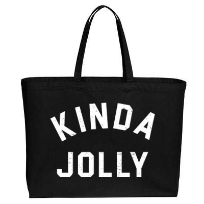 Kinda Jolly Funny Christmas Holiday Cotton Canvas Jumbo Tote