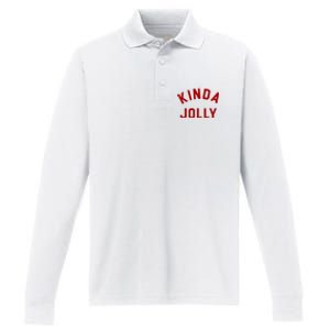 Kinda Jolly Funny Christmas Holiday Performance Long Sleeve Polo