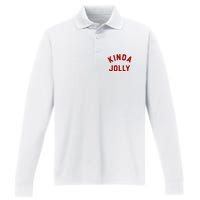 Kinda Jolly Funny Christmas Holiday Performance Long Sleeve Polo