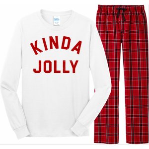 Kinda Jolly Funny Christmas Holiday Long Sleeve Pajama Set