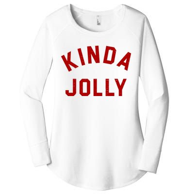 Kinda Jolly Funny Christmas Holiday Women's Perfect Tri Tunic Long Sleeve Shirt