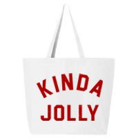 Kinda Jolly Funny Christmas Holiday 25L Jumbo Tote