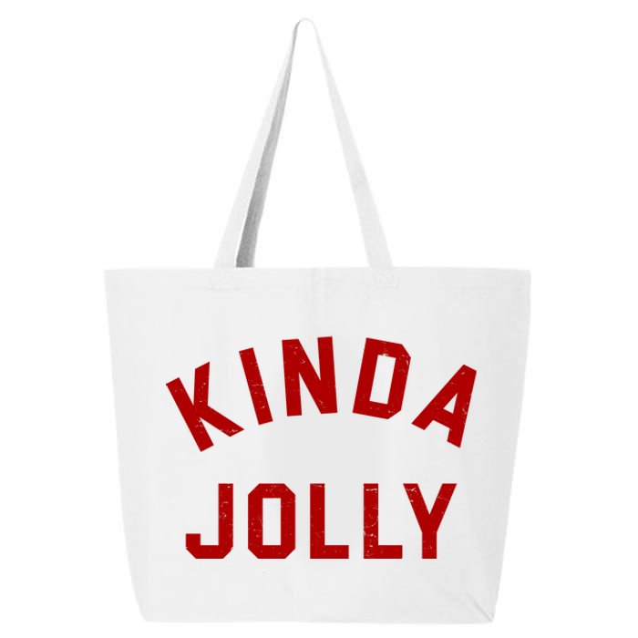 Kinda Jolly Funny Christmas Holiday 25L Jumbo Tote