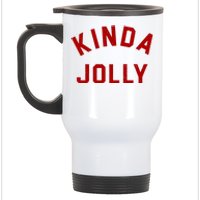 Kinda Jolly Funny Christmas Holiday Stainless Steel Travel Mug