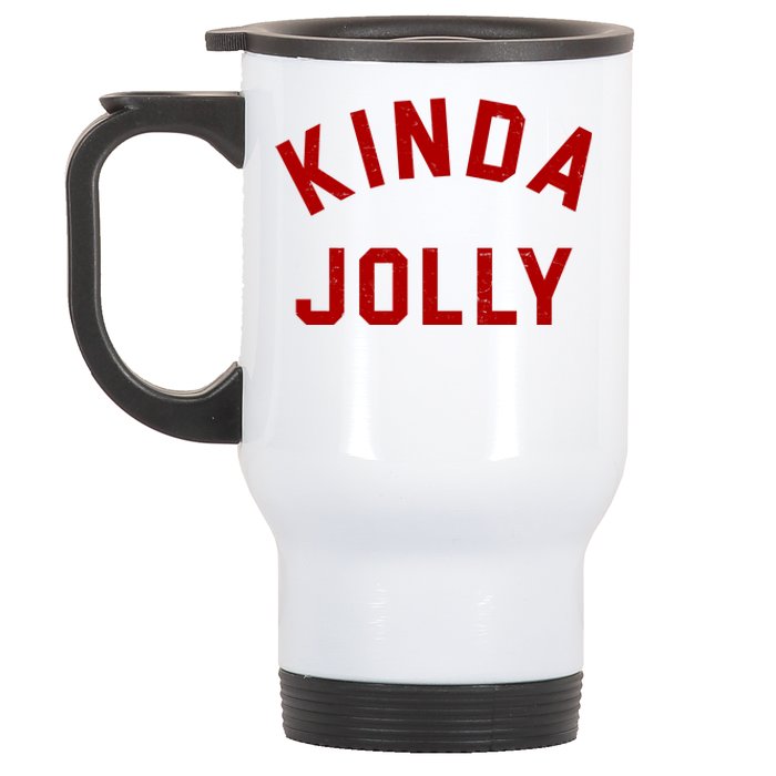 Kinda Jolly Funny Christmas Holiday Stainless Steel Travel Mug