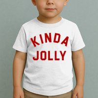Kinda Jolly Funny Christmas Holiday Toddler T-Shirt