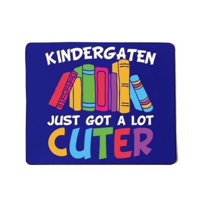 Kindergarten Just Got A Lot Cuter Cute Kindergarten Great Gift Mousepad