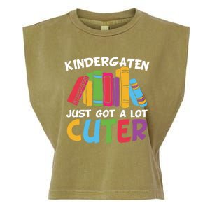 Kindergarten Just Got A Lot Cuter Cute Kindergarten Great Gift Garment-Dyed Women's Muscle Tee