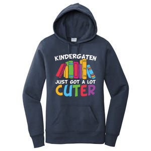 Kindergarten Just Got A Lot Cuter Cute Kindergarten Great Gift Women's Pullover Hoodie