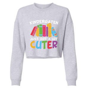 Kindergarten Just Got A Lot Cuter Cute Kindergarten Great Gift Cropped Pullover Crew