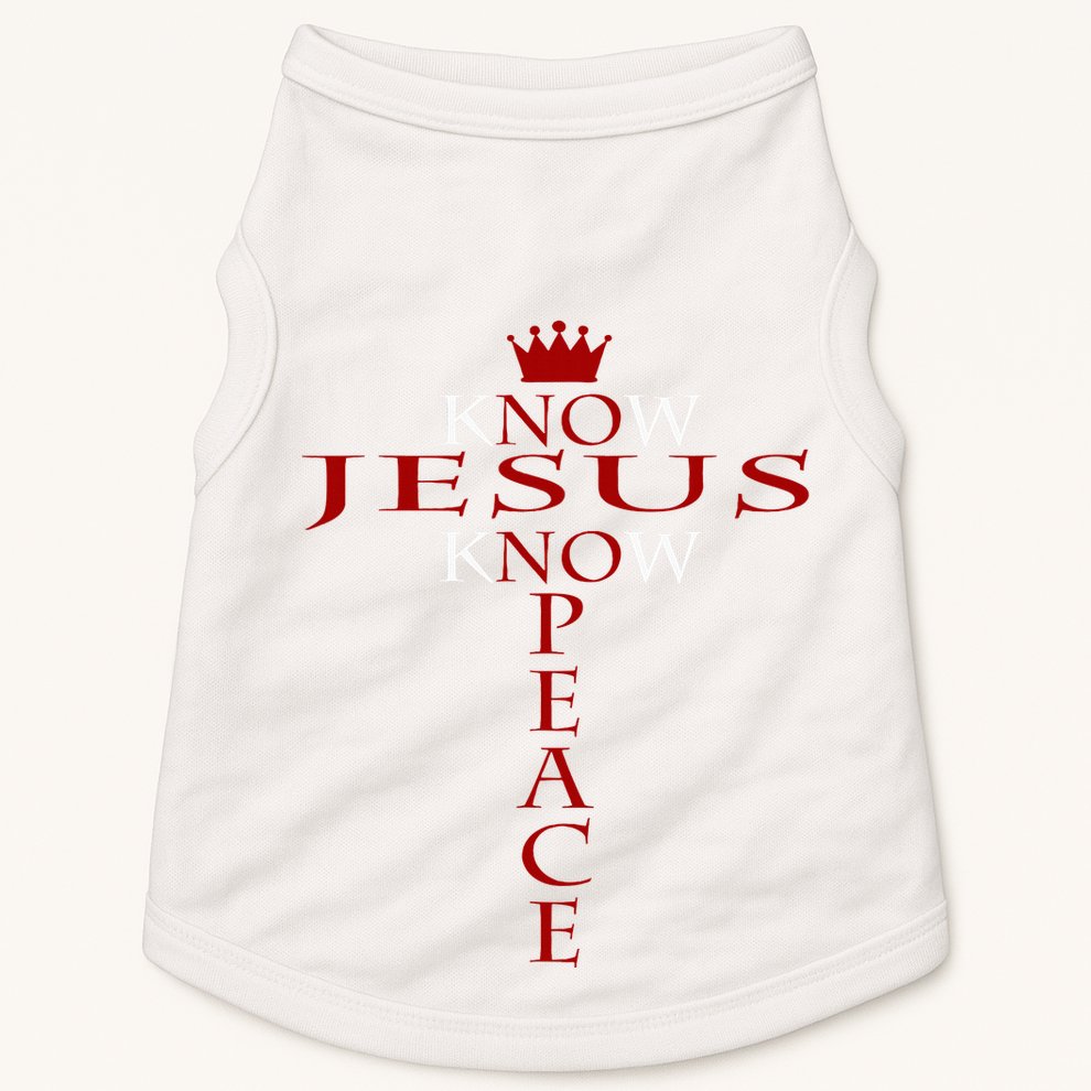 Know Jesus Know Peace Religious Christ Christian Doggie Tank