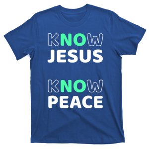 Know Jesus Know Peace Message Faith Design For Christians Gift T-Shirt